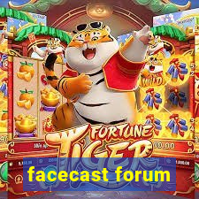 facecast forum